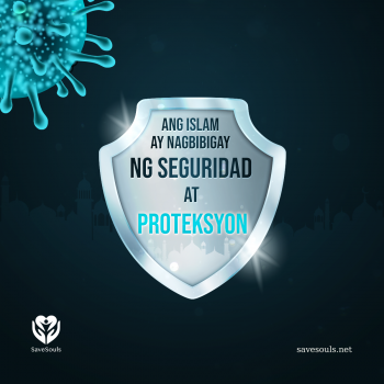 Ang Islam ay nagbibigay ng seguridad at proteksyon