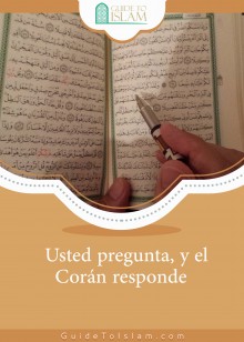 Usted pregunta, y el Corán responde